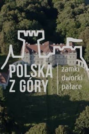 Polska z Góry. Zamki, dworki, pałace Stream Sverige